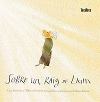 Produktbild: Sobre un raig de llum. Una hist&ograve;ria d'Albert Einstein