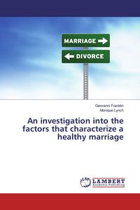 Produktbild: An investigation into the factors that characterize a healthy marriage