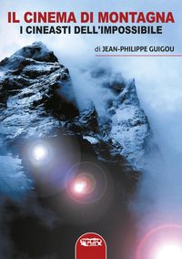 Produktbild: Il cinema di montagna. I registi dell'impossibile
