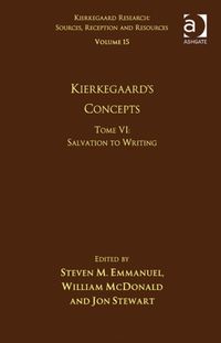 Bild vom Artikel Volume 15, Tome VI: Kierkegaard's Concepts vom Autor Steven M. Emmanuel