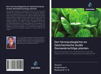 Produktbild: Een farmacologische en fytochemische studie Geneeskrachtige planten