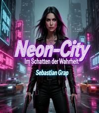 Produktbild: Neon-City: Im Schatten der Wahrheit