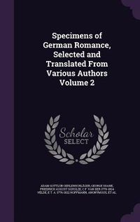 Produktbild: Specimens of German Romance, Selected and Translated From Various Authors Volume 2