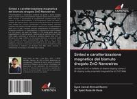 Produktbild: Sintesi e caratterizzazione magnetica del bismuto drogato ZnO Nanowires