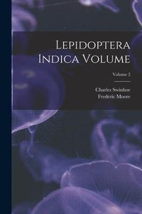 Produktbild: Lepidoptera Indica Volume; Volume 2