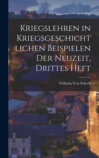 Produktbild: Kriegslehren in kriegsgeschichtlichen Beispielen der Neuzeit, Drittes Heft