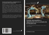Produktbild: Cambio demogr&aacute;fico y digitalizaci&oacute;n en el contexto de la industria 4.0