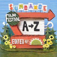 Produktbild: Sundance Film Festival A to Z