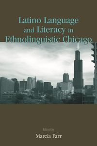 Produktbild: Latino Language and Literacy in Ethnolinguistic Chicago