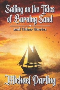 Produktbild: Sailing on the Tides of Burning Sand and Other Stories