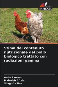 Produktbild: Stima del contenuto nutrizionale del pollo biologico trattato con radiazioni gamma