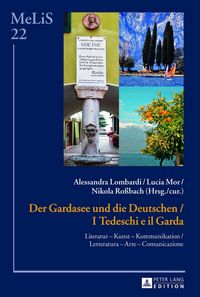 Produktbild: Der Gardasee und die Deutschen / I Tedeschi e il Garda