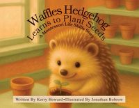 Produktbild: Waffles Hedgehog Learns to Plant Seeds