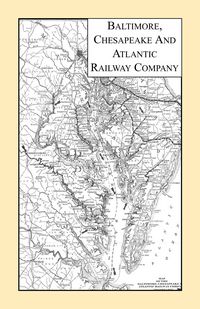 Produktbild: Baltimore, Chesapeake and Atlantic Railway Company