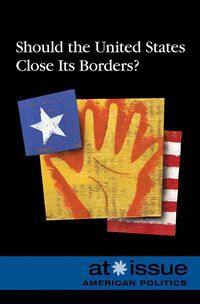 Produktbild: Should the U.S. Close Its Borders?