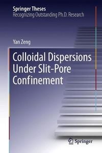 Produktbild: Colloidal Dispersions Under Slit-Pore Confinement