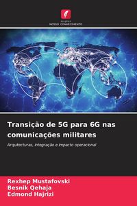 Produktbild: Transi&ccedil;&atilde;o de 5G para 6G nas comunica&ccedil;&otilde;es militares