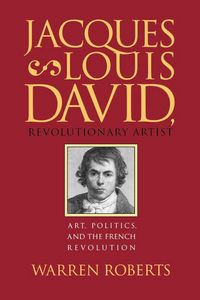 Produktbild: Jacques-Louis David, Revolutionary Artist