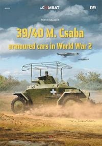 Produktbild: 39/40m. Csaba Armoured Cars in World War 2