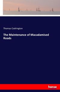 Produktbild: The Maintenance of Macadamised Roads