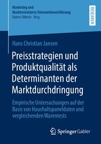 Produktbild: Preisstrategien und Produktqualit&auml;t als Determinanten der Marktdurchdringung