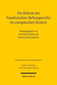 Produktbild: Die Reform des franz&ouml;sischen Haftungsrechts im europ&auml;ischen Kontext