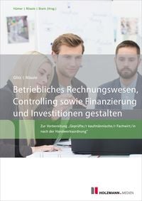 Produktbild: Betriebliches Rechnungswesen, Controlling sowie Finanzierung und Investitionen gestalten