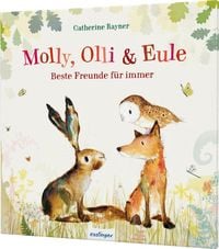 Produktbild: Molly, Olli & Eule 1: Beste Freunde f&uuml;r immer