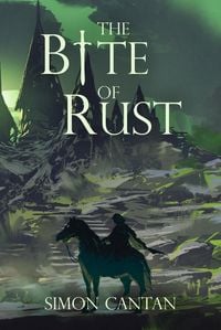 Produktbild: The Bite of Rust (Bytarend, #5)