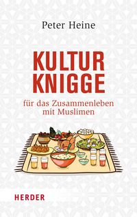 Produktbild: Kulturknigge f&uuml;r das Zusammenleben mit Muslimen