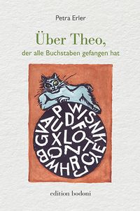 Produktbild: Über Theo, der alle Buchstaben gefangen hat