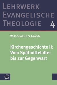 Produktbild: Kirchengeschichte II: Vom Sp&auml;tmittelalter bis zur Gegenwart