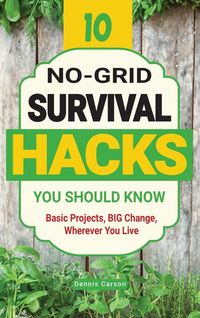 Produktbild: 10 No-Grid Survival Hacks You Should Know