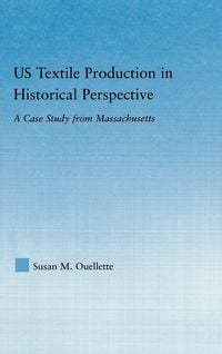 Produktbild: US Textile Production in Historical Perspective