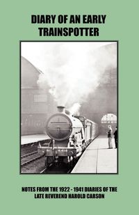 Produktbild: Diary of an Early Trainspotter