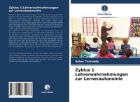 Produktbild: Zyklus 1 Lehrerwahrnehmungen zur Lernerautonomie