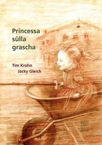 Bild vom Artikel Princessa sülla grascha vom Autor Tim Krohn