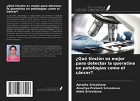 Produktbild: &iquest;Qu&eacute; tinci&oacute;n es mejor para detectar la queratina en patolog&iacute;as como el c&aacute;ncer?