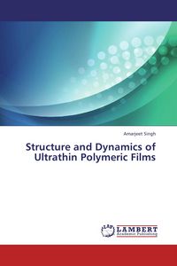 Produktbild: Structure and Dynamics of Ultrathin Polymeric Films