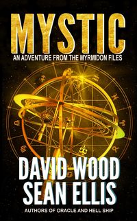 Bild vom Artikel Mystic- An Adventure from the Myrmidon Files vom Autor David Wood