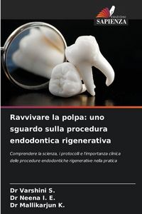 Produktbild: Ravvivare la polpa: uno sguardo sulla procedura endodontica rigenerativa