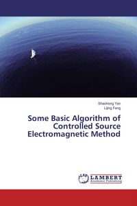 Produktbild: Some Basic Algorithm of Controlled Source Electromagnetic Method
