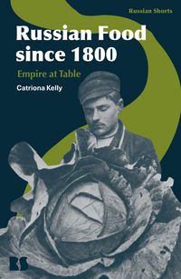 Produktbild: Kelly, C: Russian Food since 1800