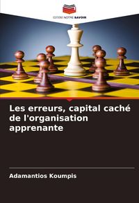 Produktbild: Les erreurs, capital cach&eacute; de l'organisation apprenante