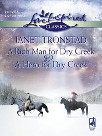 Produktbild: A Rich Man For Dry Creek And A Hero For Dry Creek