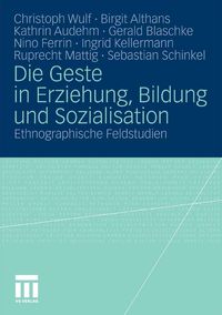 Produktbild: Die Geste in Erziehung, Bildung und Sozialisation