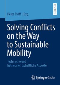 Produktbild: Solving Conflicts on the Way to Sustainable Mobility
