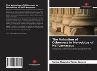 Produktbild: The Valuation of Otherness in Herodotus of Halicarnassus