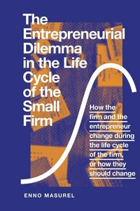Produktbild: The Entrepreneurial Dilemma in the Life Cycle of the Small Firm