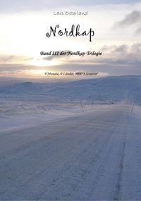 Produktbild: Nordkap - Band III der Nordkap-Trilogie - 9 Monate, 9 L&auml;nder, 9000 Kilometer
